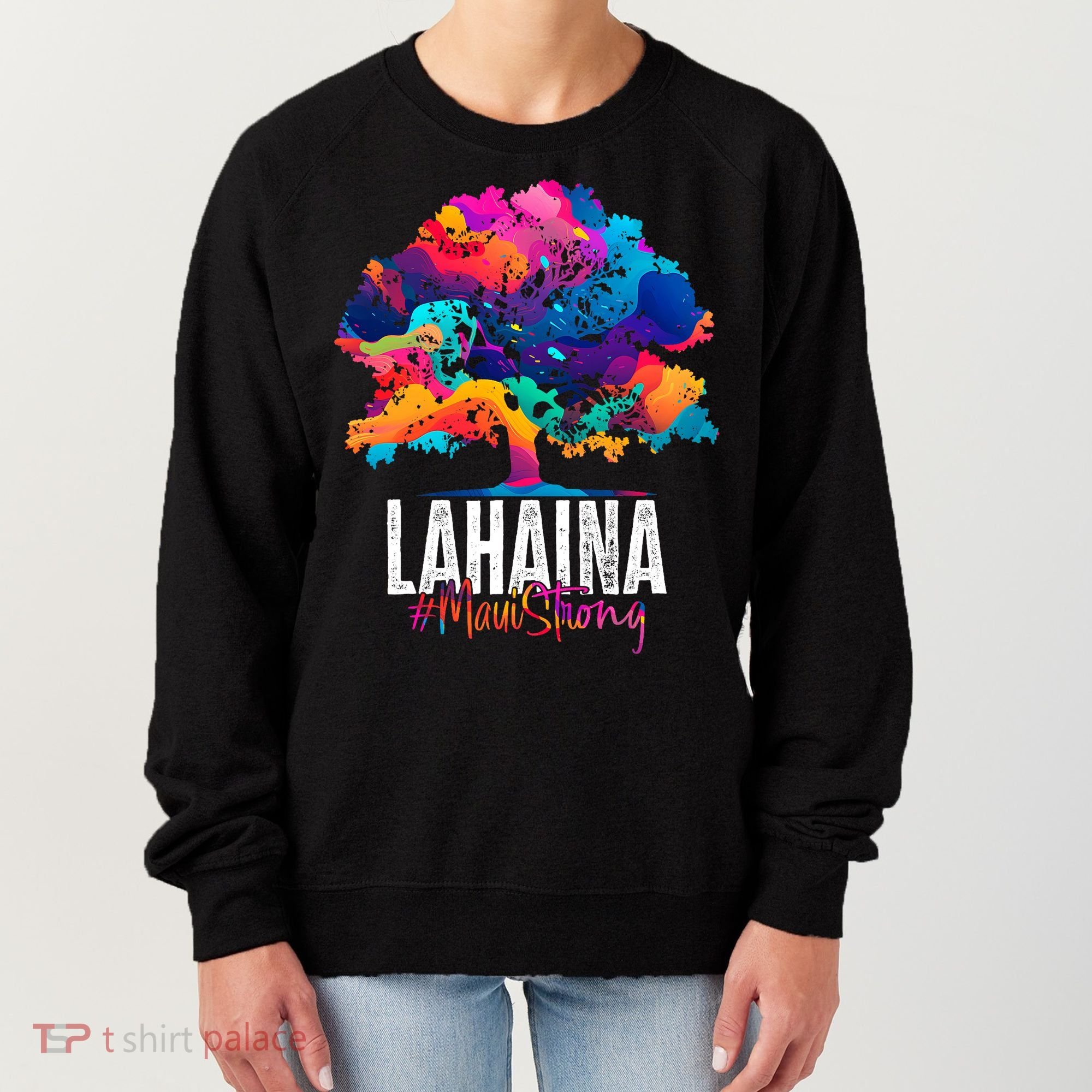 Lahaina Strong Maui Hawaii Old Banyan Tree Women's Sweatshirt
