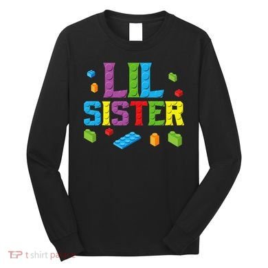 Lil Sister Master Builder Building Bricks Blocks Family Set Long Sleeve Shirt