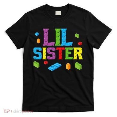 Lil Sister Master Builder Building Bricks Blocks Family Set T-Shirt