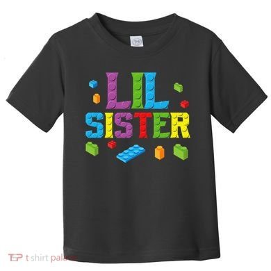 Lil Sister Master Builder Building Bricks Blocks Family Set Toddler T-Shirt
