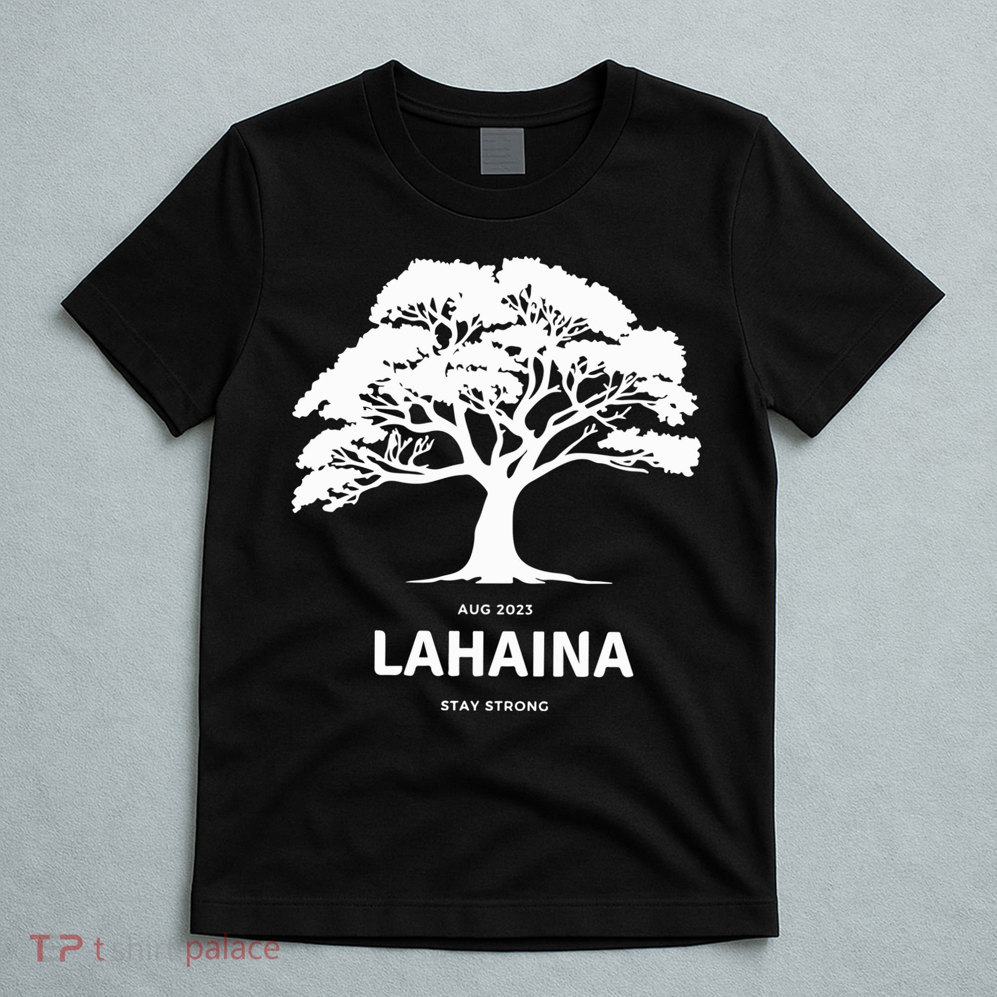 Lahaina Support Maui Strong Hawaii T-Shirt