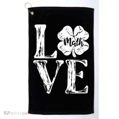 Love Shamrock Math Teacher St Patricks Day Golf Towel