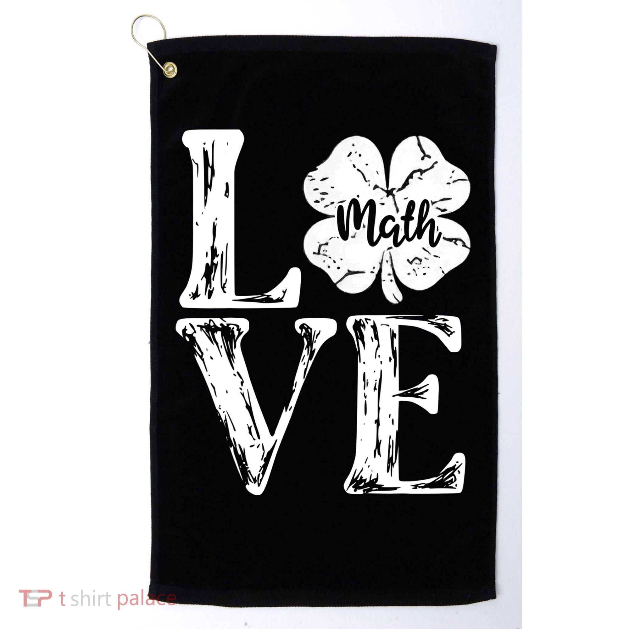 Love Shamrock Math Teacher St Patricks Day Golf Towel