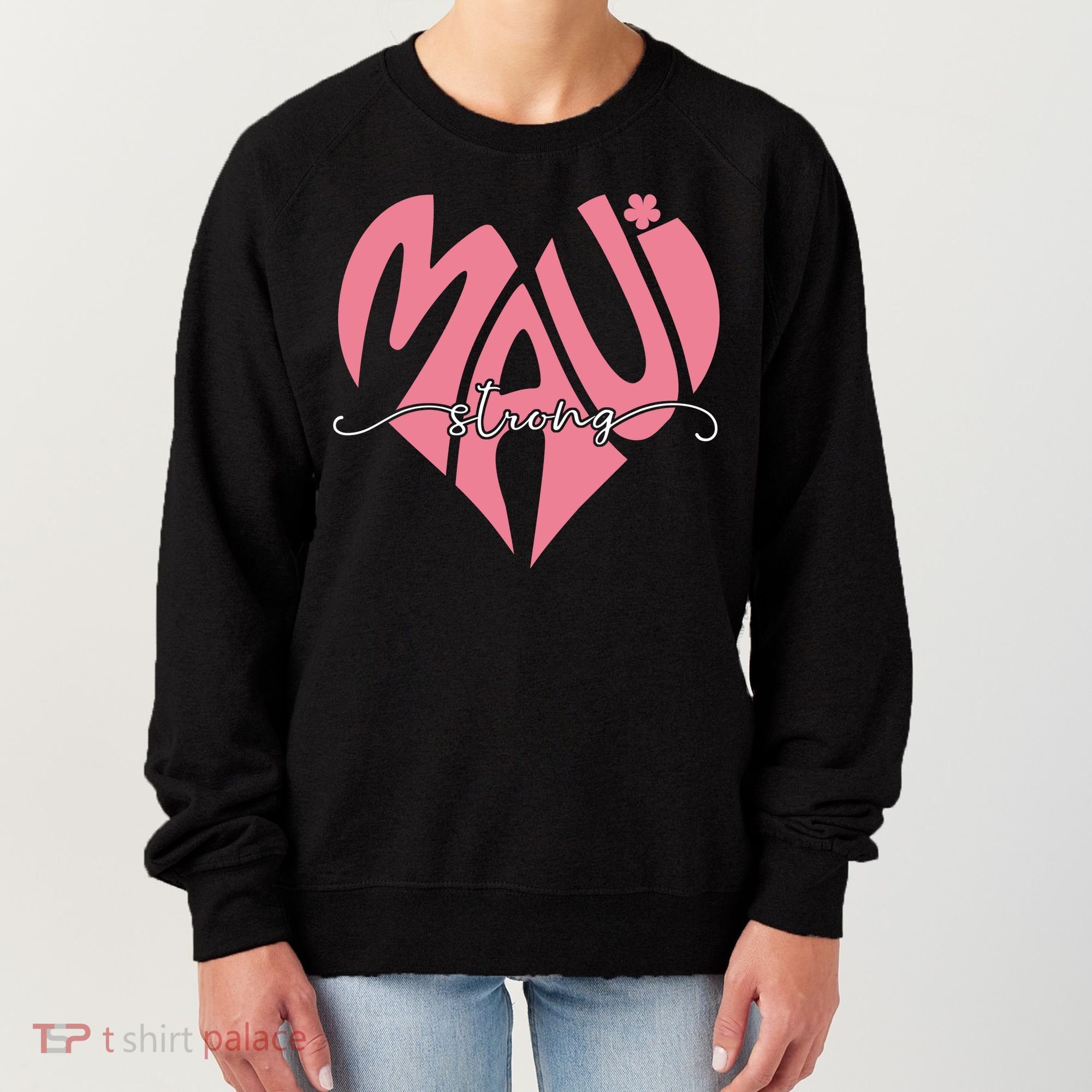 Love Support Maui Strong Women's Sweatshirt