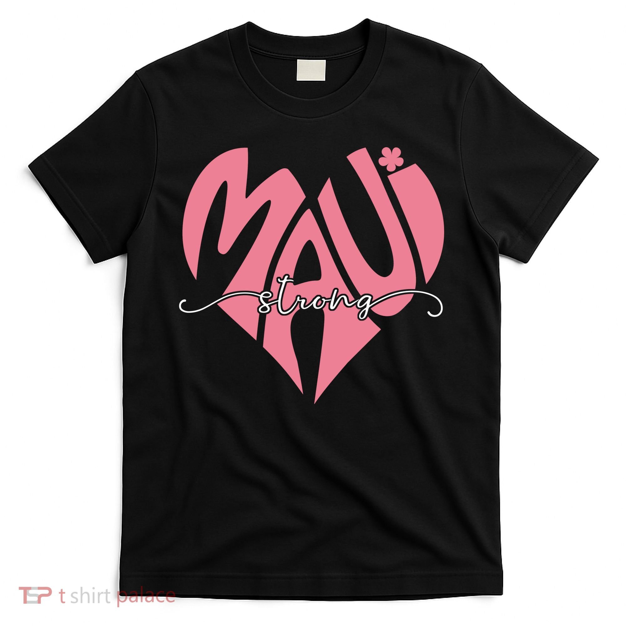Love Support Maui Strong T-Shirt