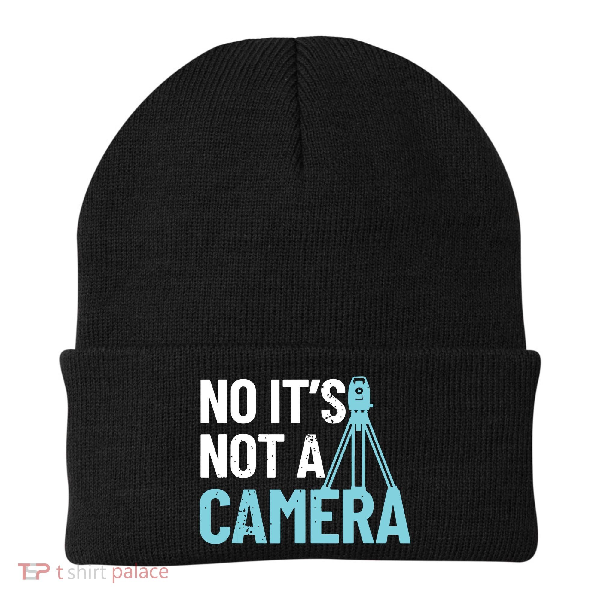 Land Surveyor No Its Not A Camera Surveyor Beanie
