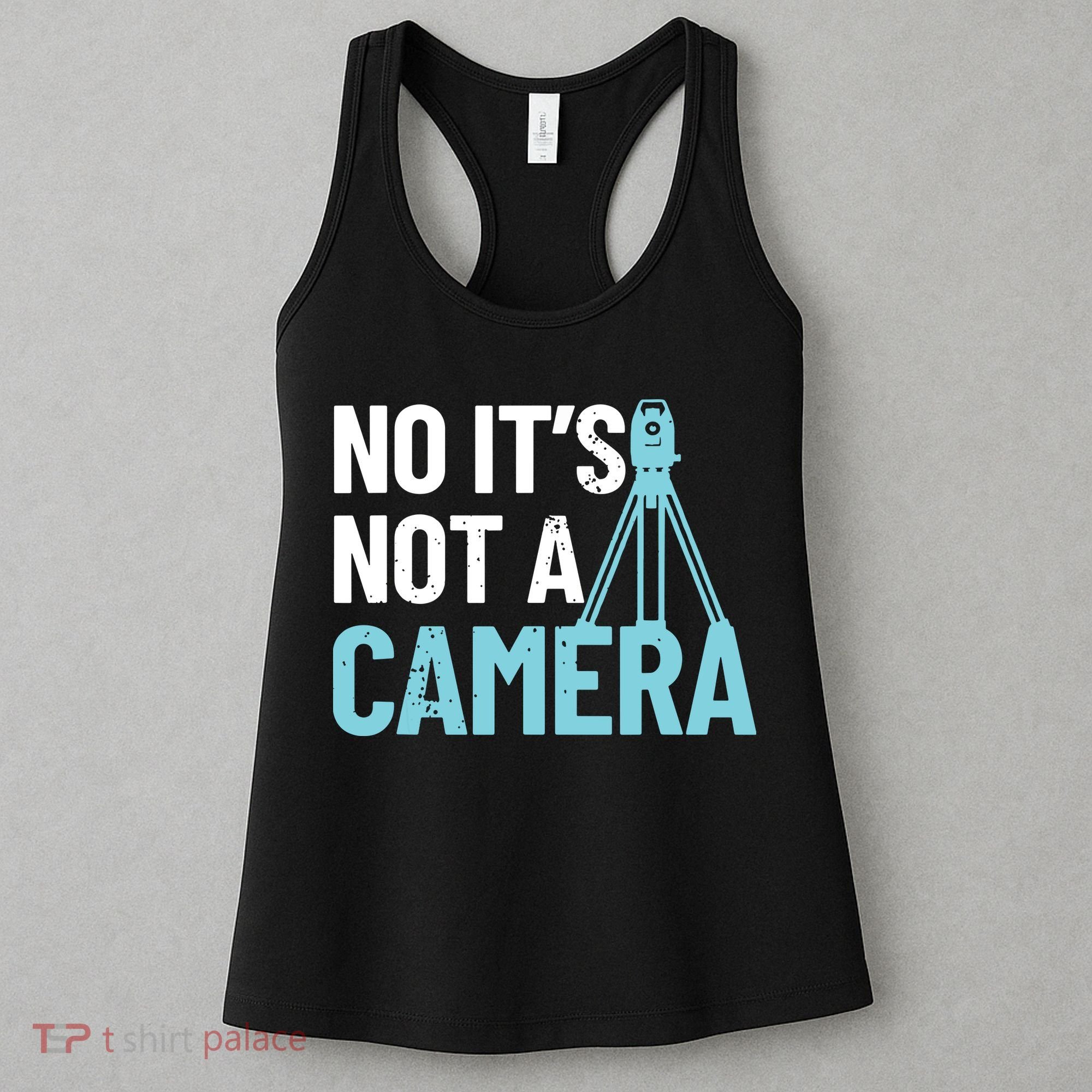 Land Surveyor No Its Not A Camera Surveyor Women's Tank Top