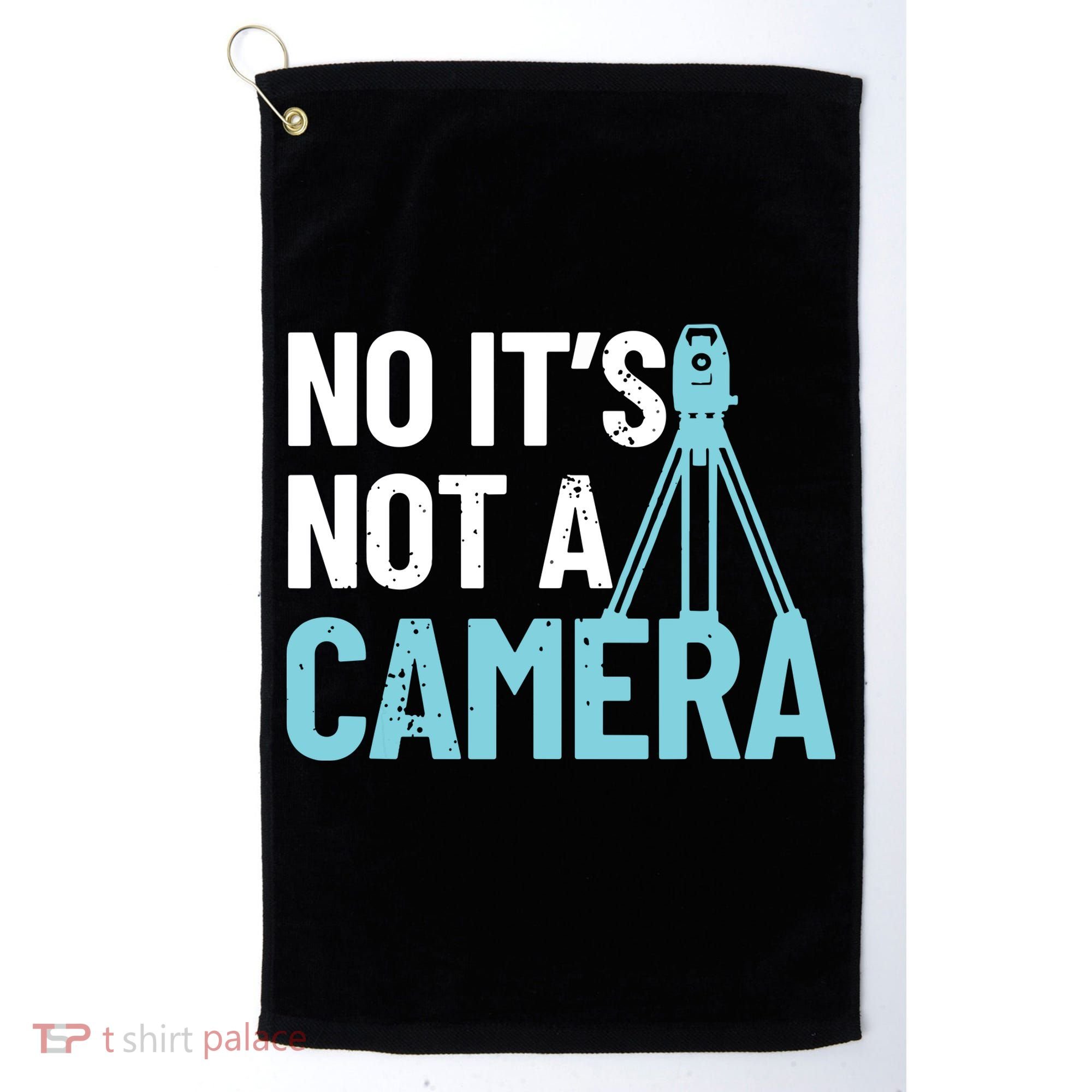 Land Surveyor No Its Not A Camera Surveyor Golf Towel
