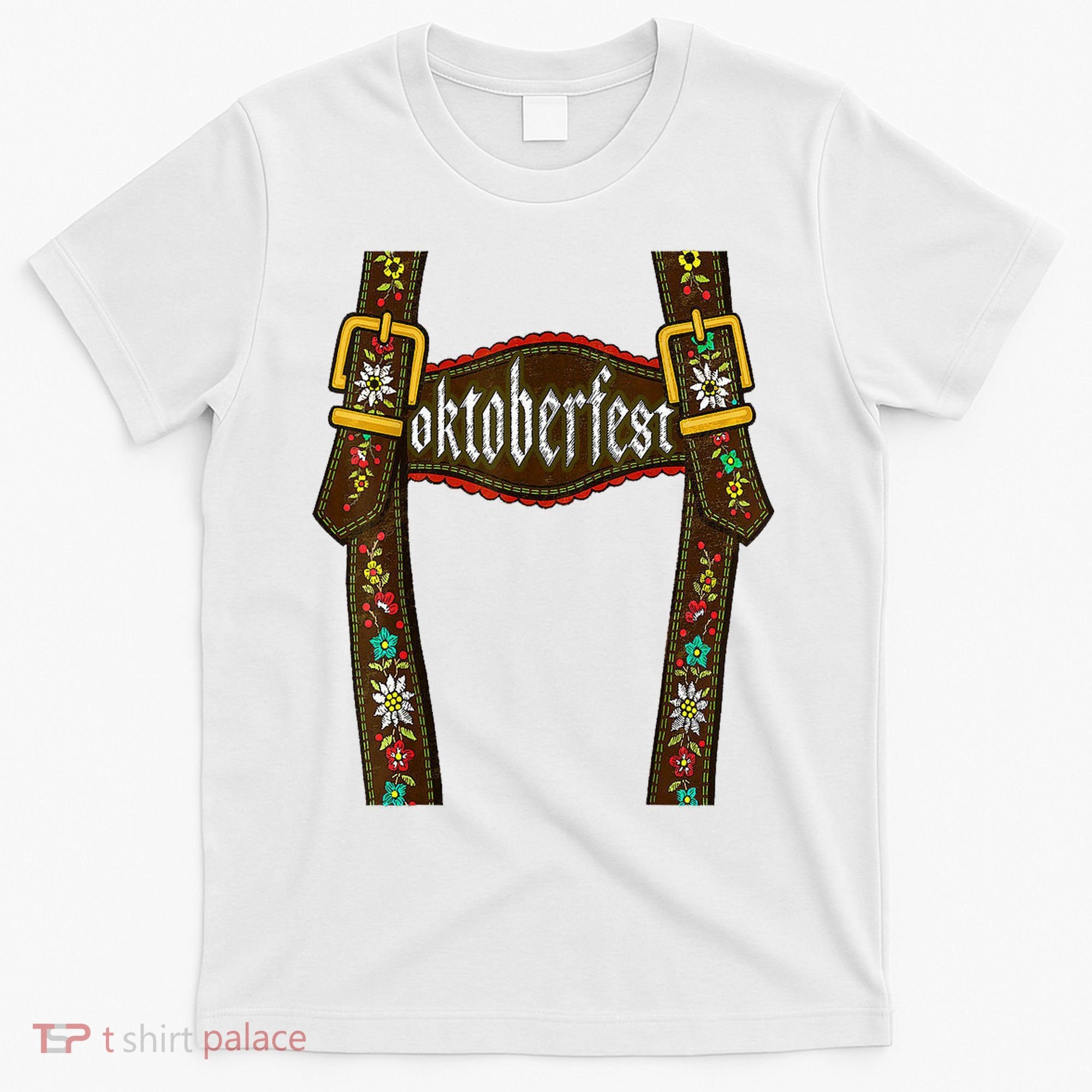 Lederhosen Suspenders Oktoberfest Bavarian Munich T-Shirt