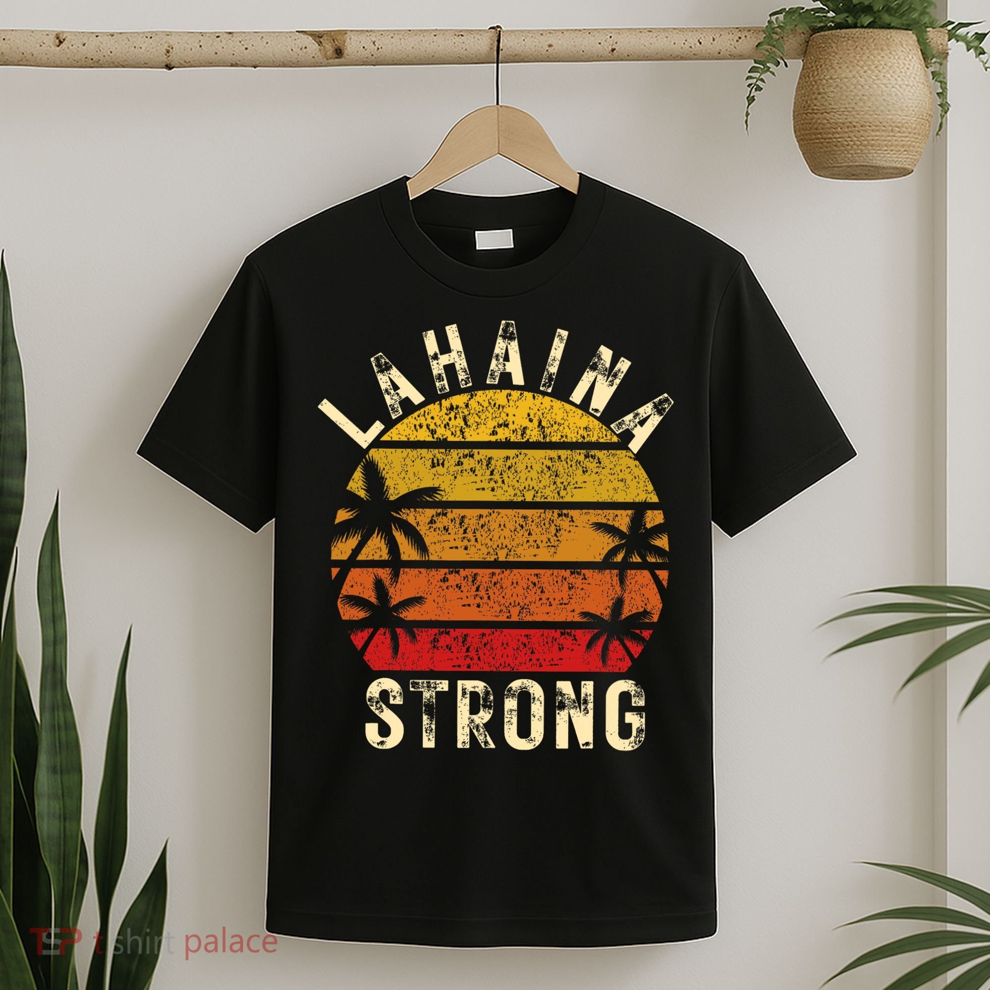 LAHAINA Strong Palm Trees Sunset Lahaina Hawaii T-Shirt
