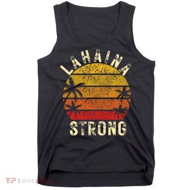 LAHAINA Strong Palm Trees Sunset Lahaina Hawaii Tank Top