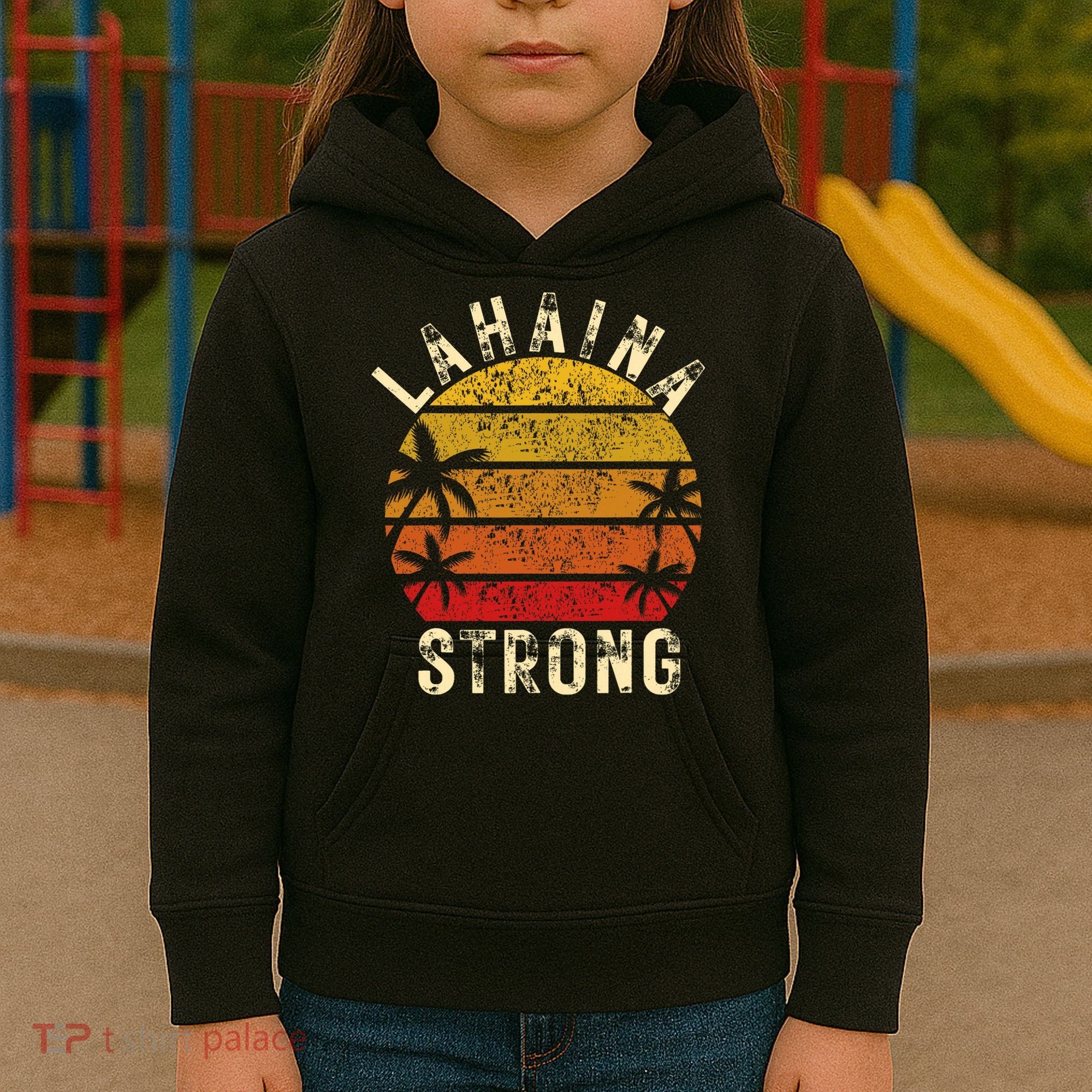 LAHAINA Strong Palm Trees Sunset Lahaina Hawaii Kids Hoodie