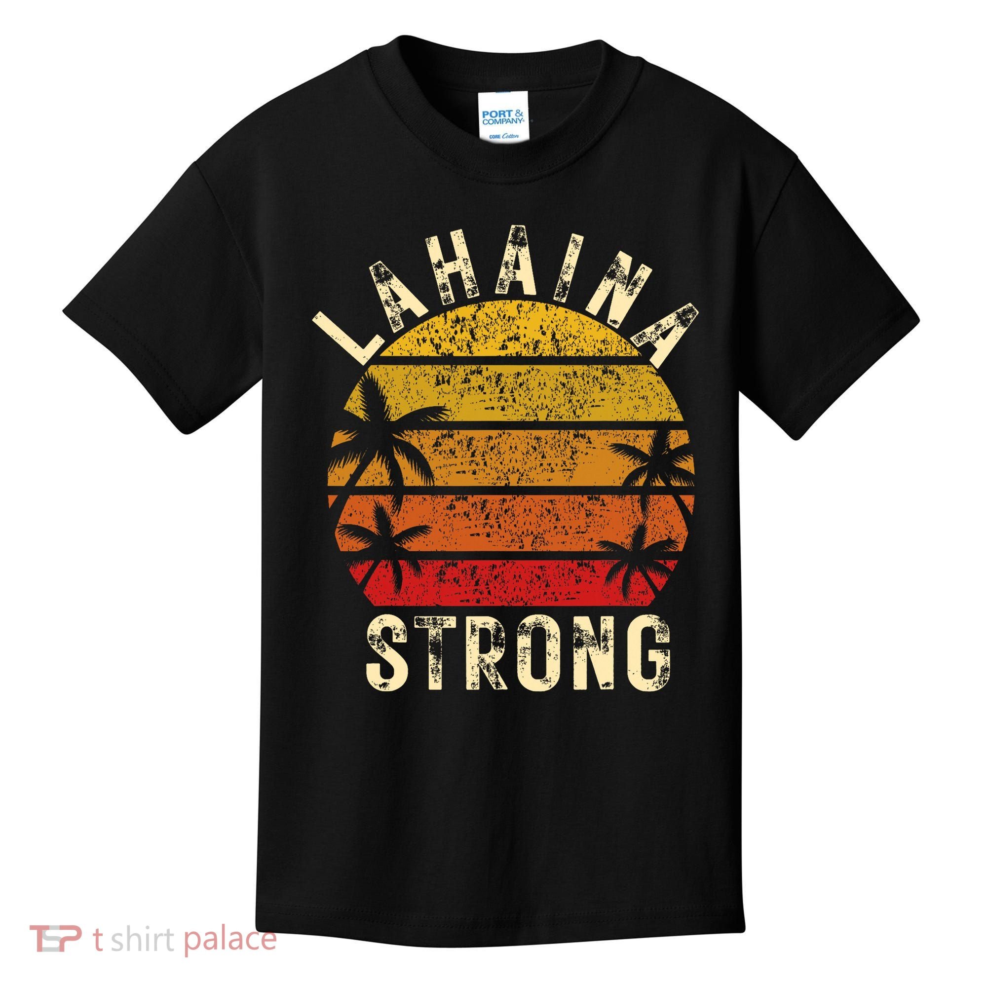LAHAINA Strong Palm Trees Sunset Lahaina Hawaii Kids T-Shirt