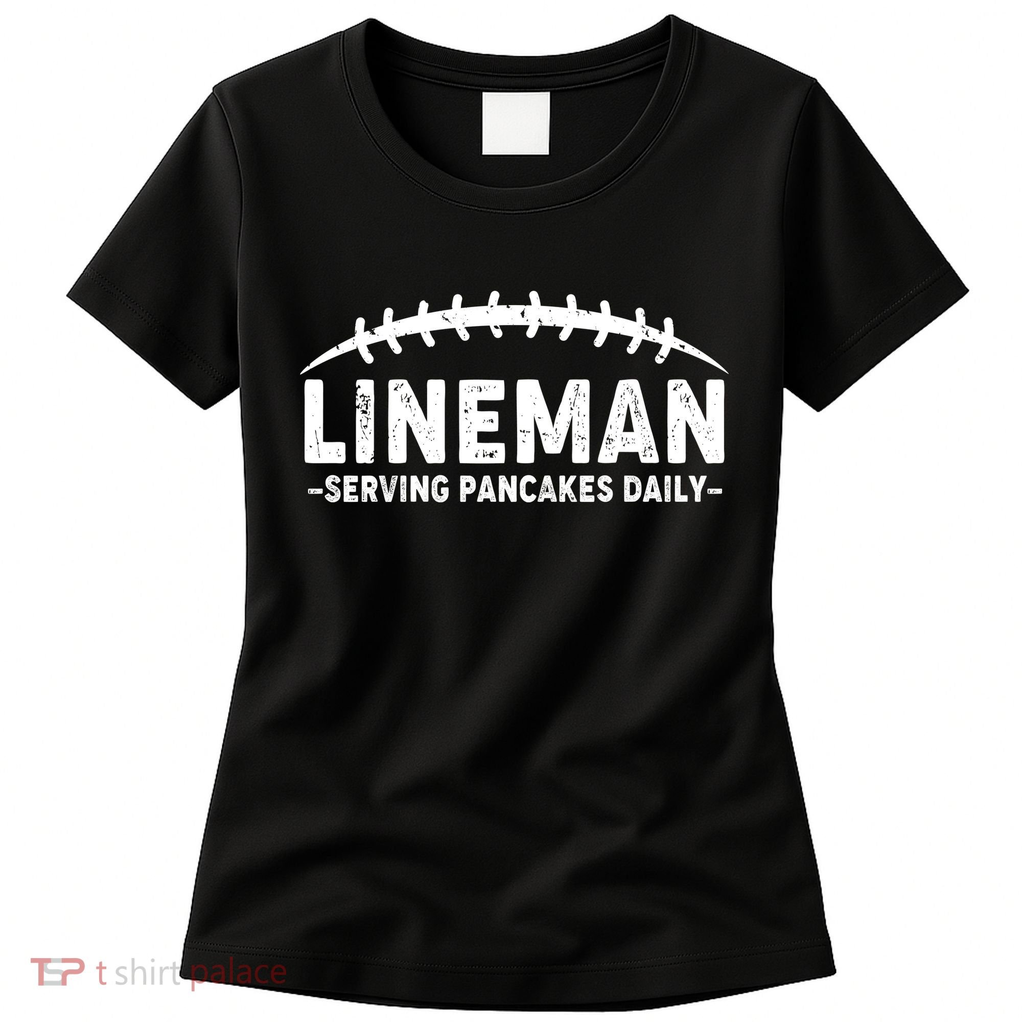 Lineman Serving Pancakes Daily Football Women's T-Shirt