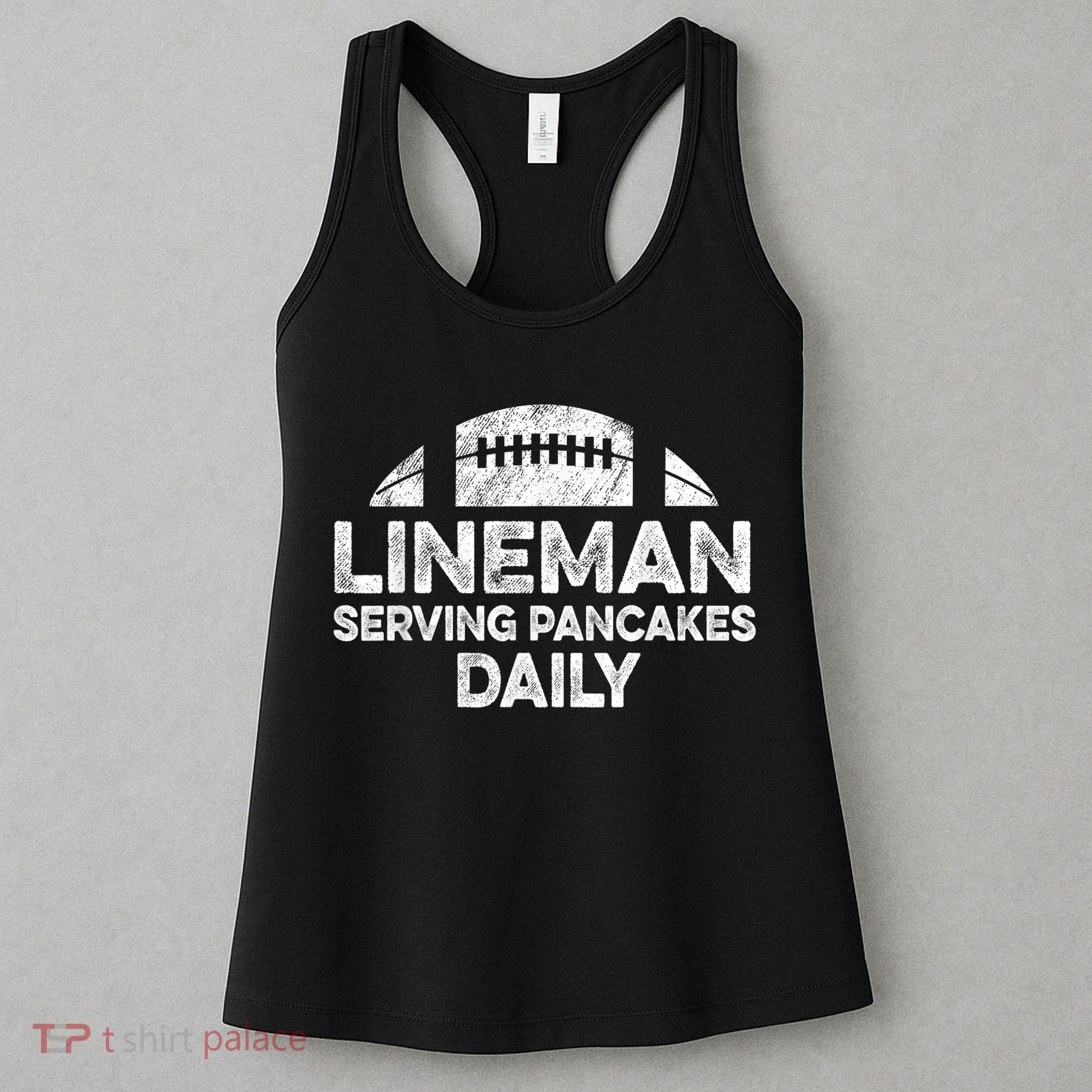 Lineman Serving Pancakes Daily Football Offensive Lineman Women's Tank Top