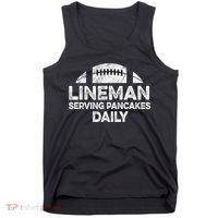 Lineman Serving Pancakes Daily Football Offensive Lineman Tank Top thumb 0