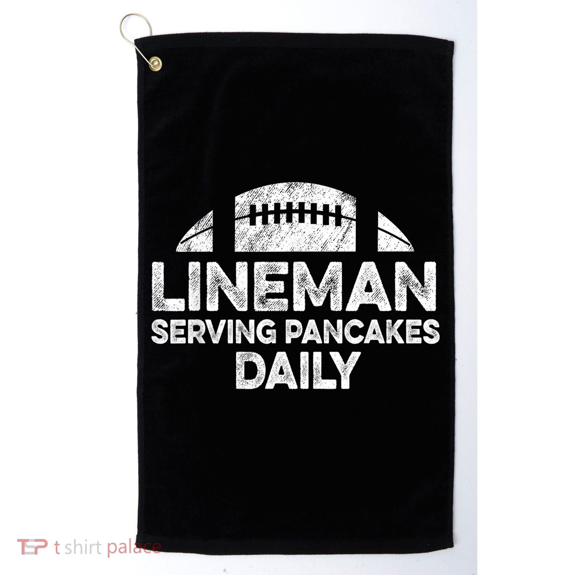 Lineman Serving Pancakes Daily Football Offensive Lineman Golf Towel