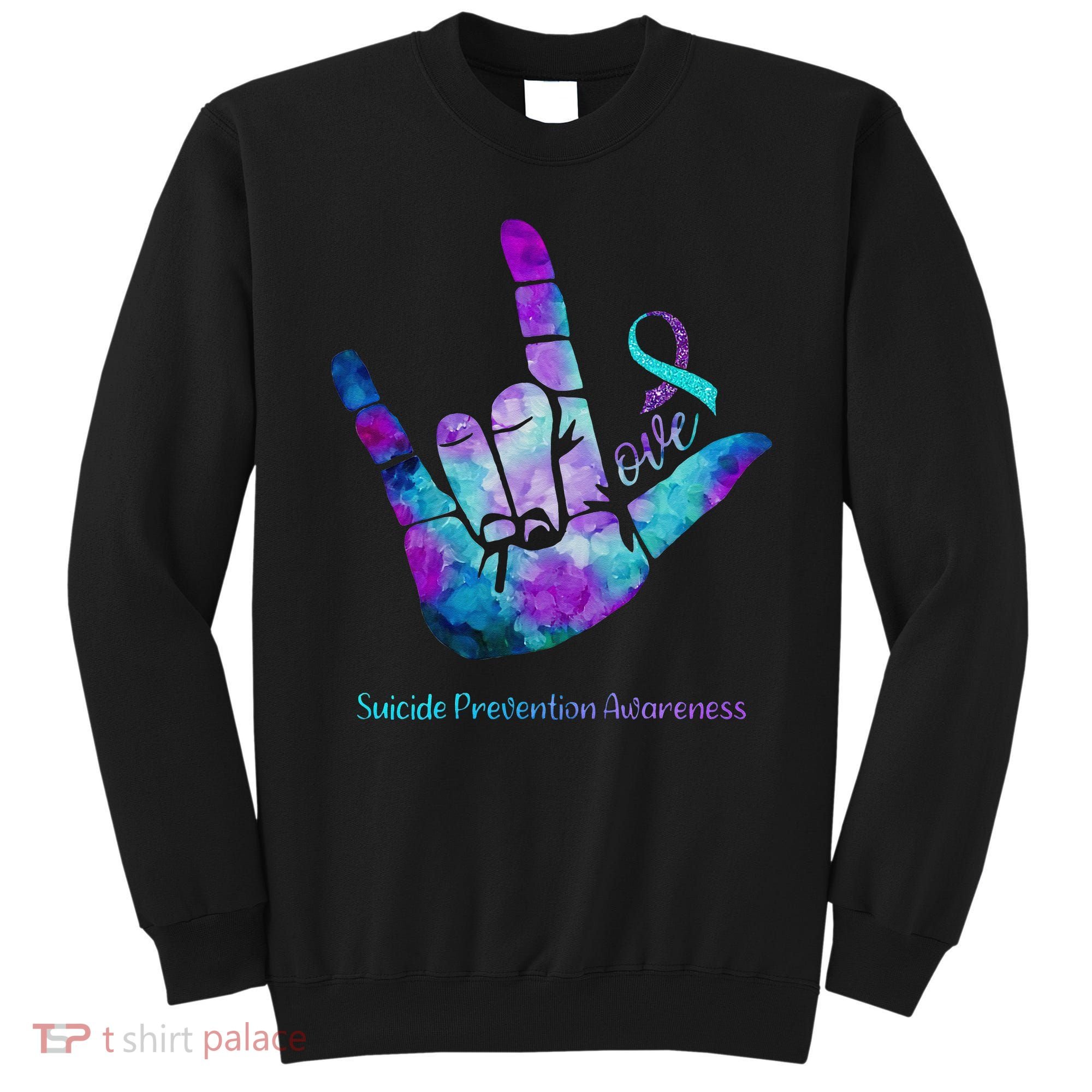Love Suicide Prevention Awareness Sweatshirt