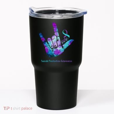 Love Suicide Prevention Awareness Tumbler