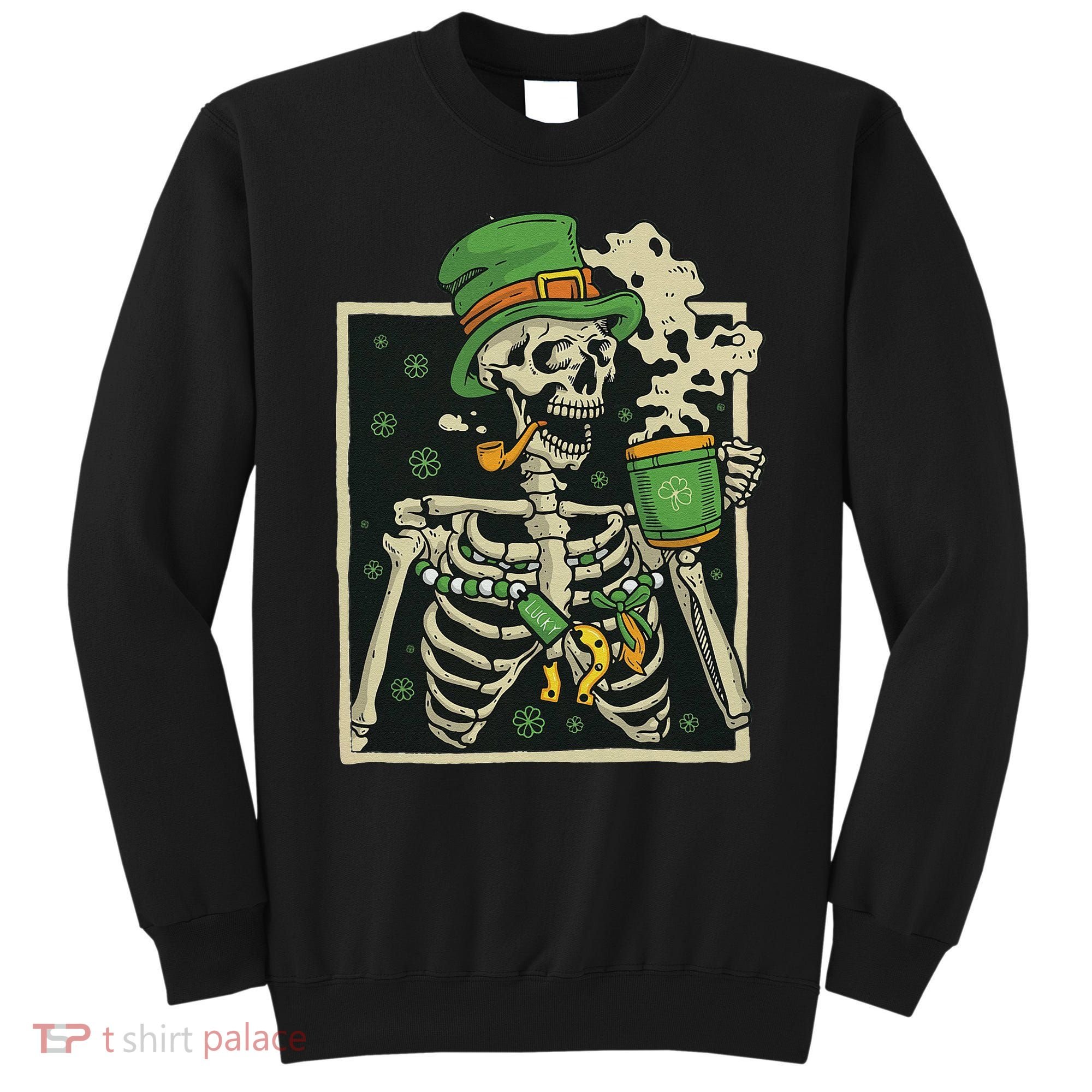 Lucky Saint Patrick's Day Skeleton Drinking Shamrock Coffee Sweatshirt