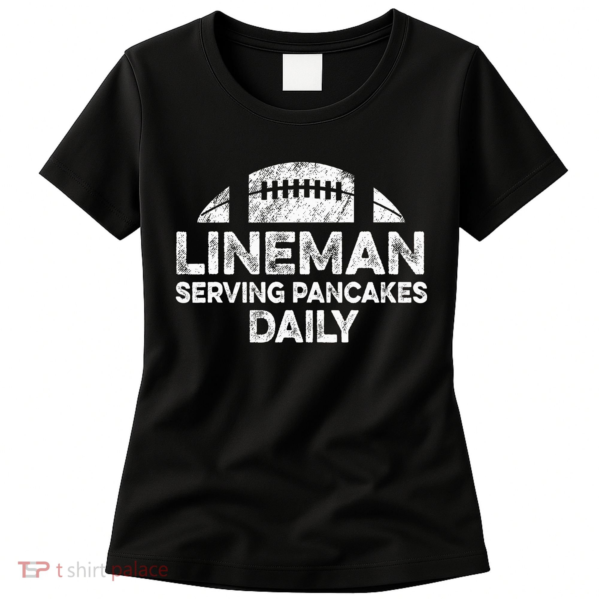 Lineman Serving Pancakes Daily Football Offensive Lineman Women's T-Shirt