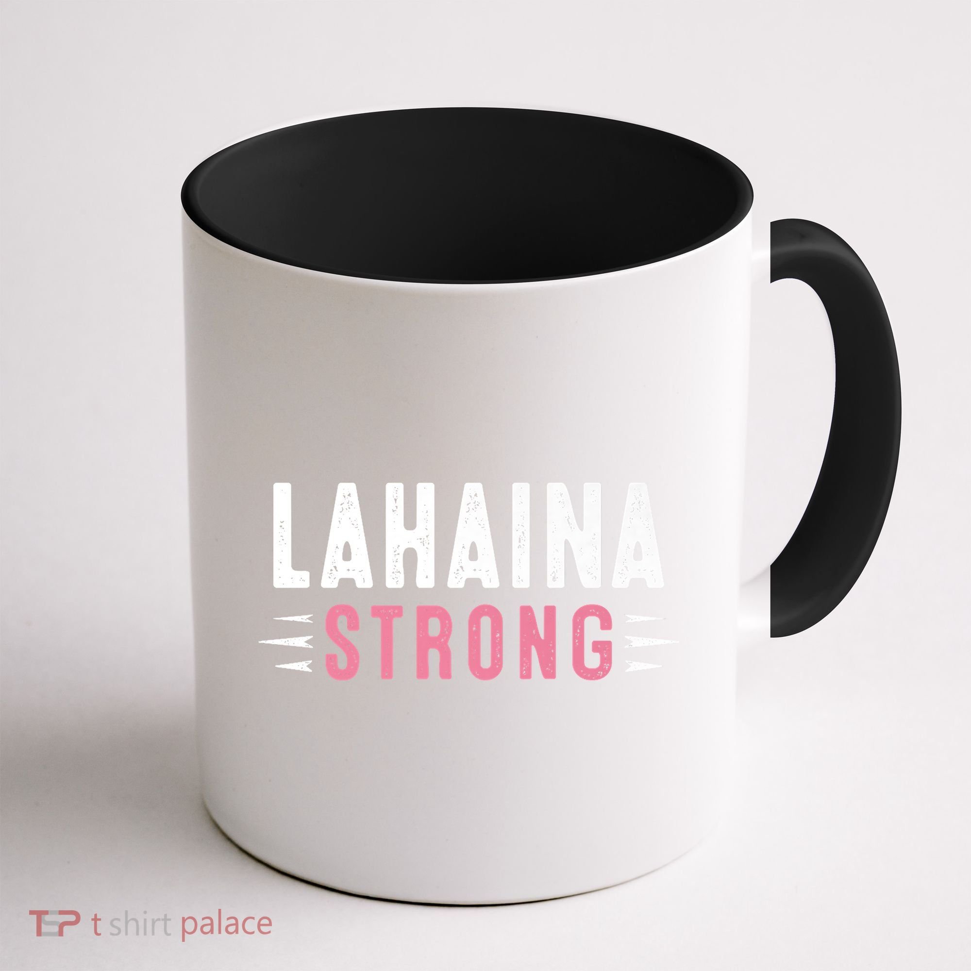 Lahaina Strong Premium Coffee Mug