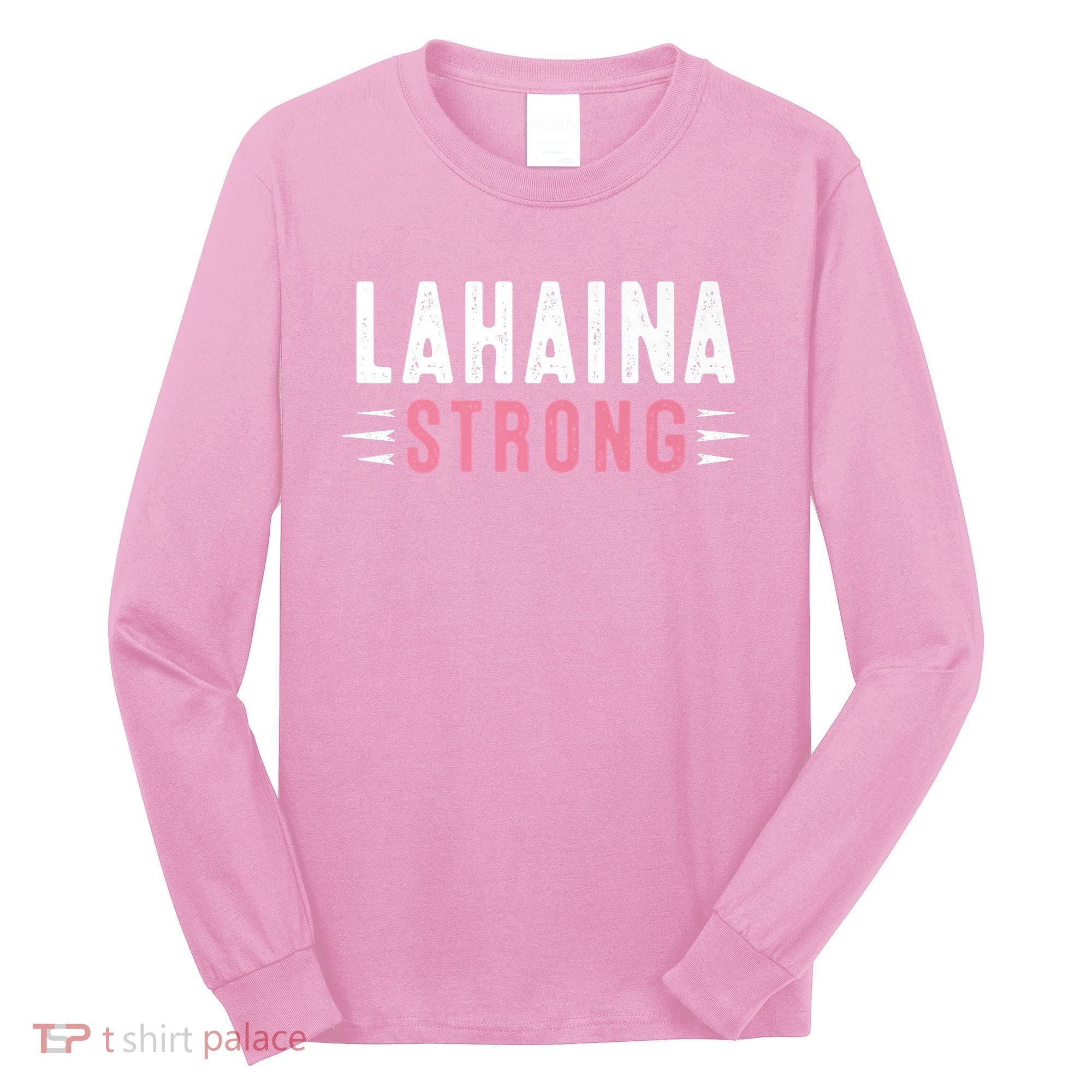 Lahaina Strong Premium Long Sleeve Shirt