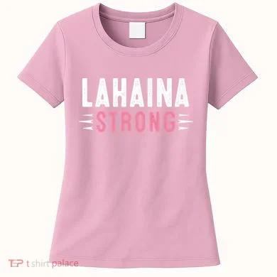 Lahaina Strong Premium Women's T-Shirt