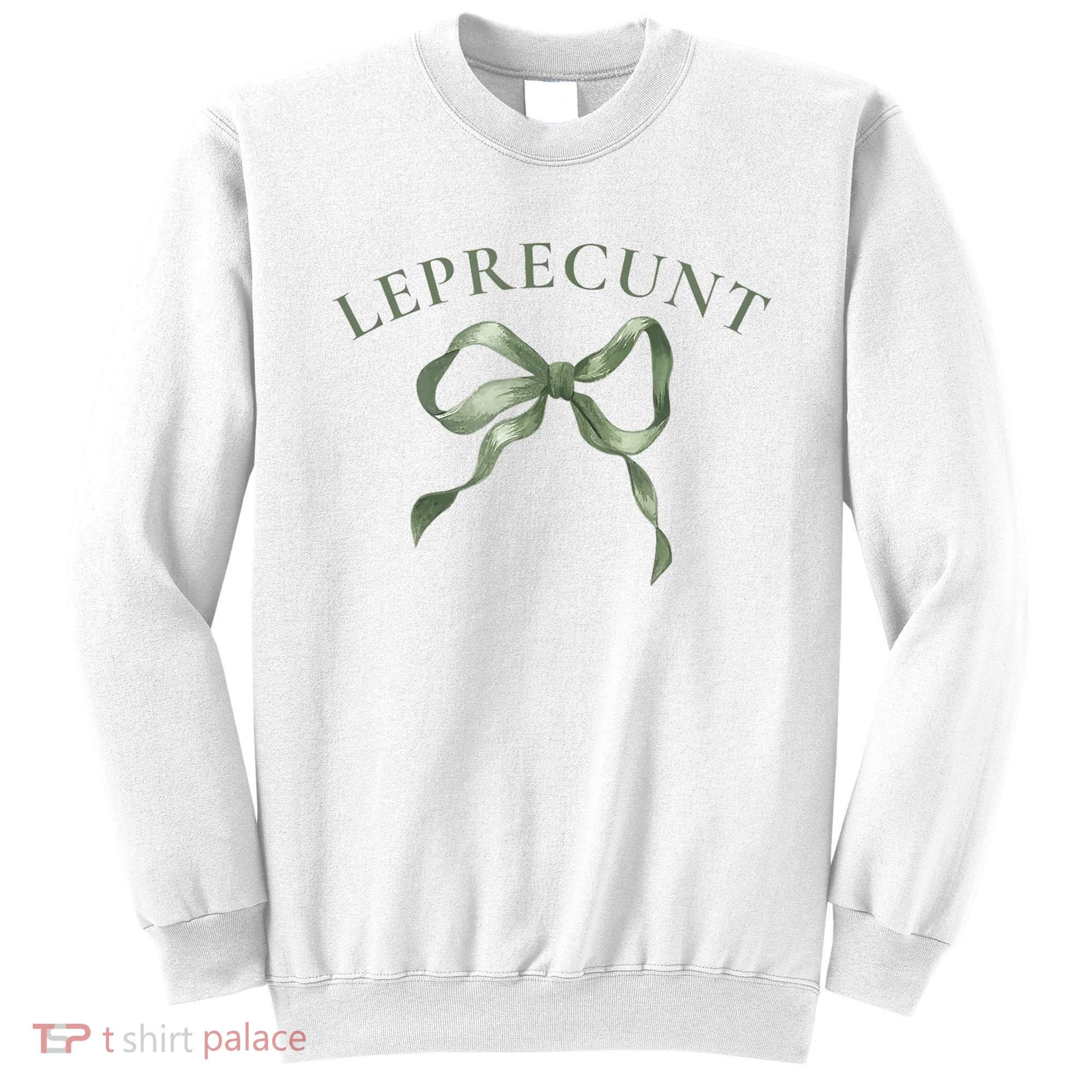 LEPRECUNT St. Patricks 'S Leprecunt Cotteque Irish Bow Sweatshirt