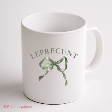 LEPRECUNT St. Patricks 'S Leprecunt Cotteque Irish Bow Coffee Mug back