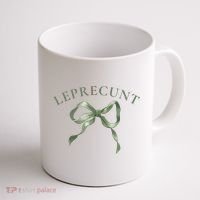 LEPRECUNT St. Patricks 'S Leprecunt Cotteque Irish Bow Coffee Mug thumb 1