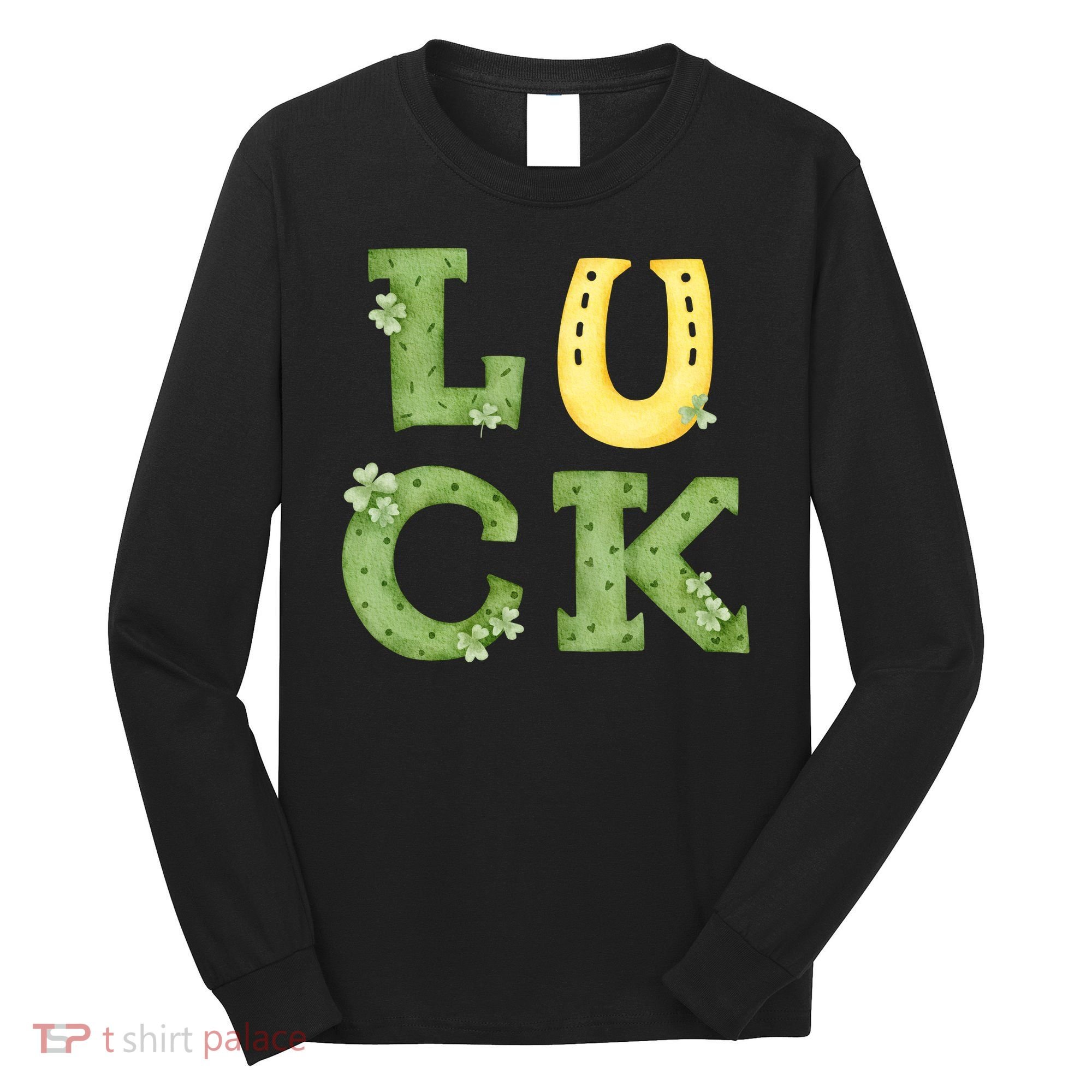 Luck St Patrick's Day Cute Gift Long Sleeve Shirt