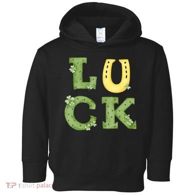 Luck St Patrick's Day Cute Gift Toddler Hoodie