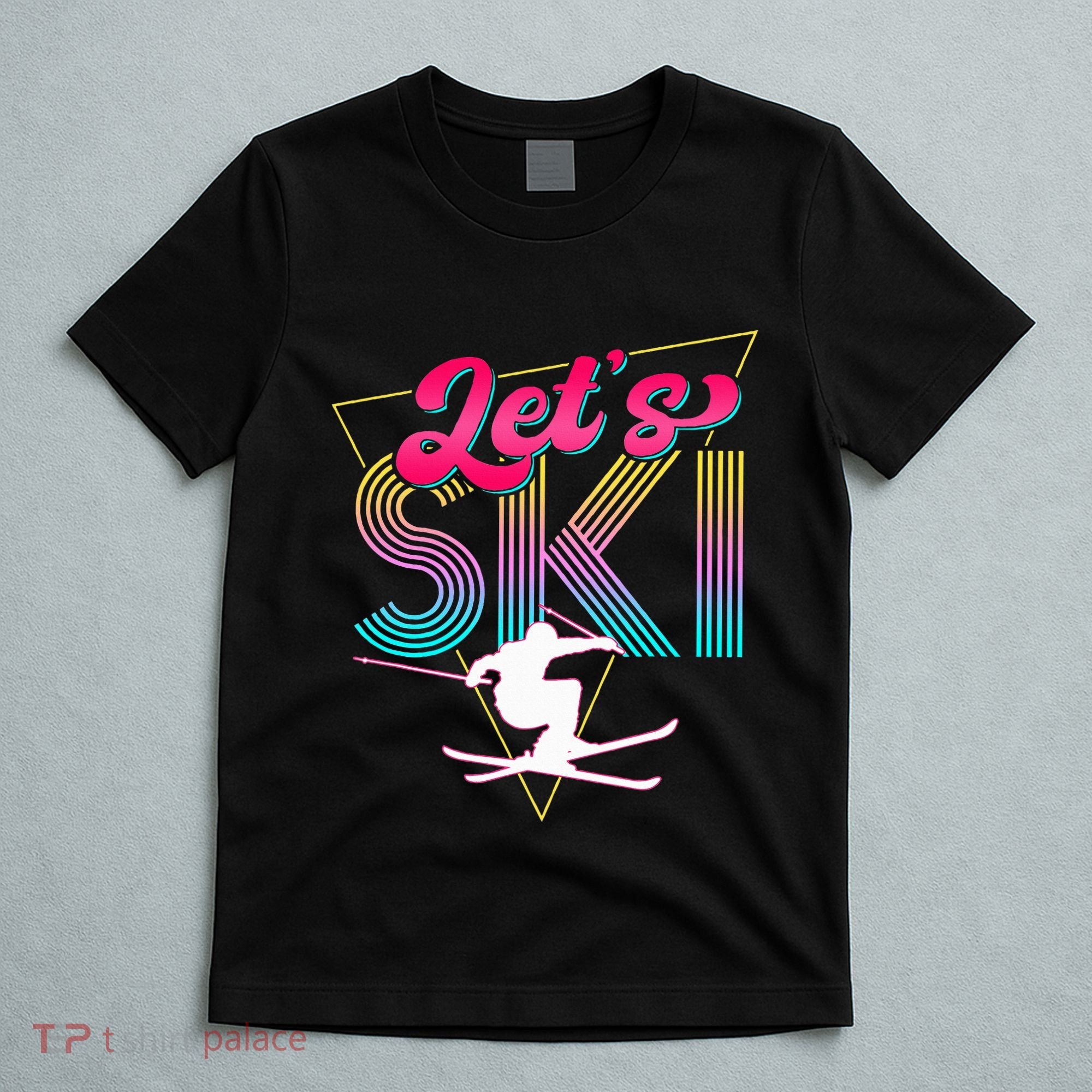 LetS Ski Retro 80s Skiing Party Outfit 90s Skier Costume T-Shirt