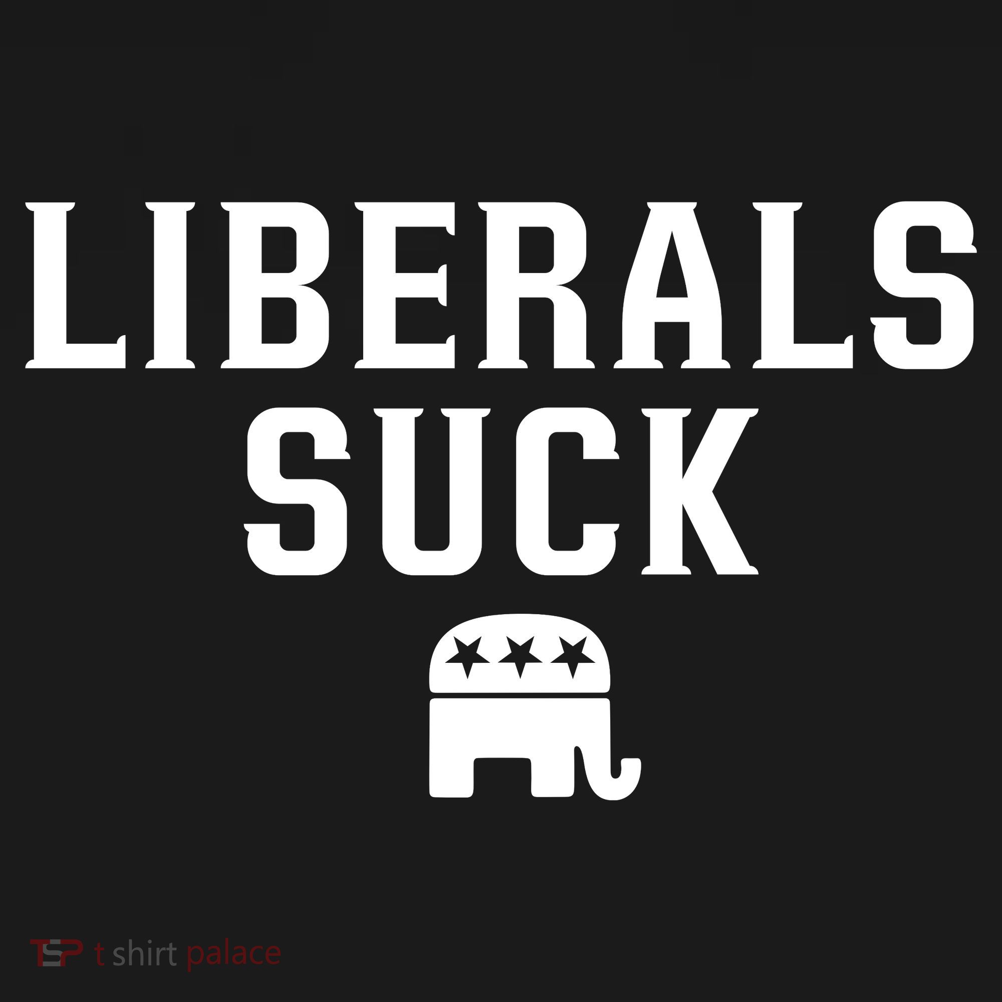 Liberals Suck Republican Party Elephant Conservatives Women's Hoodie