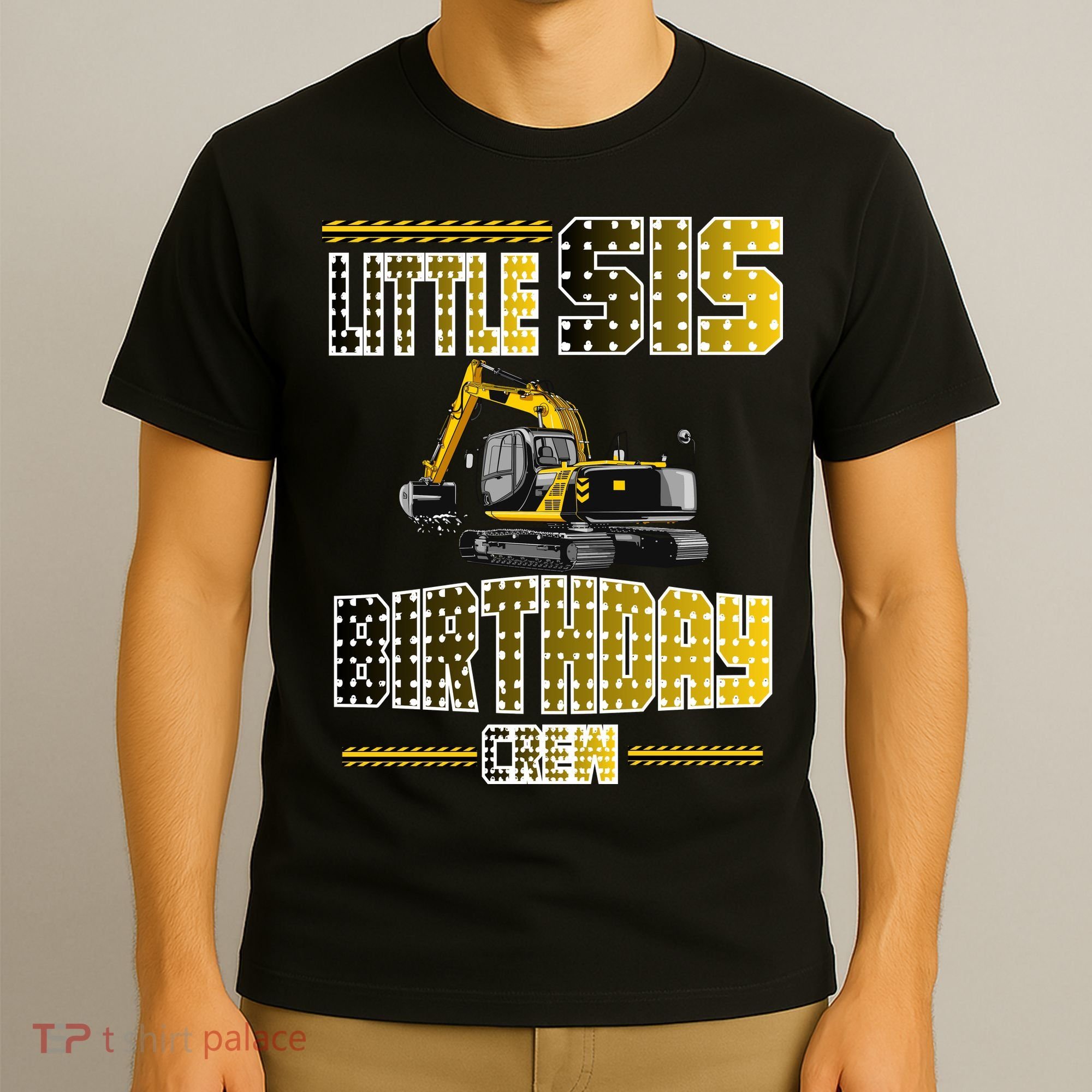 Little Sis Sister Birthday Crew Party Excavator T-Shirt
