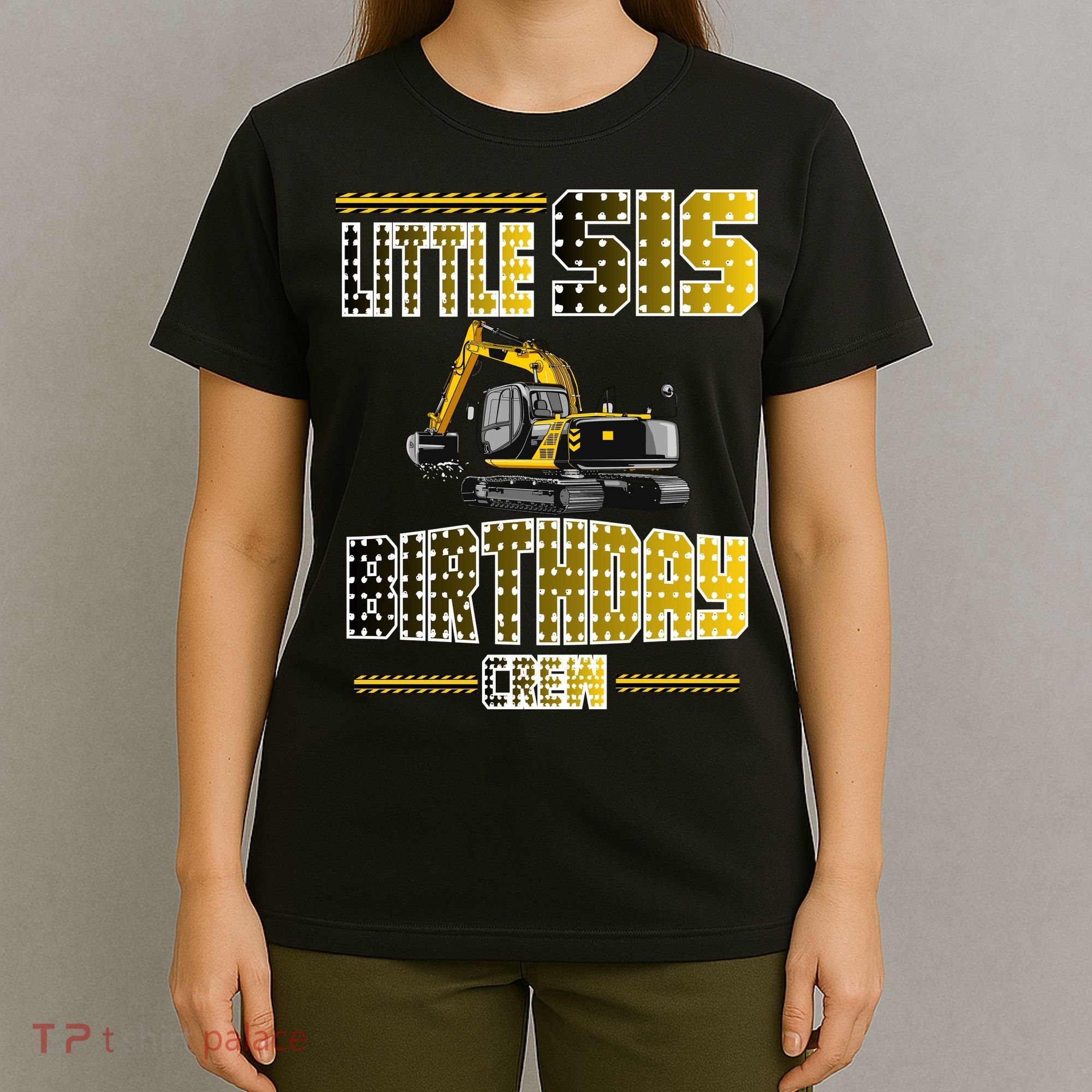 Little Sis Sister Birthday Crew Party Excavator T-Shirt