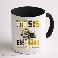 Little Sis Sister Birthday Crew Party Excavator Coffee Mug thumb 1