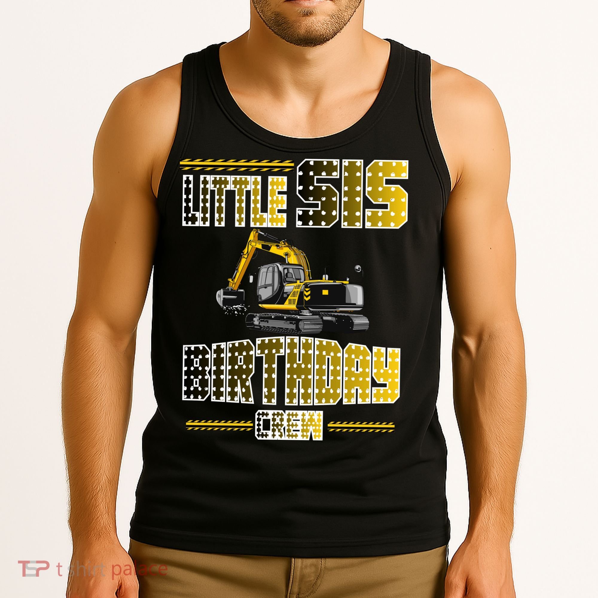 Little Sis Sister Birthday Crew Party Excavator Tank Top