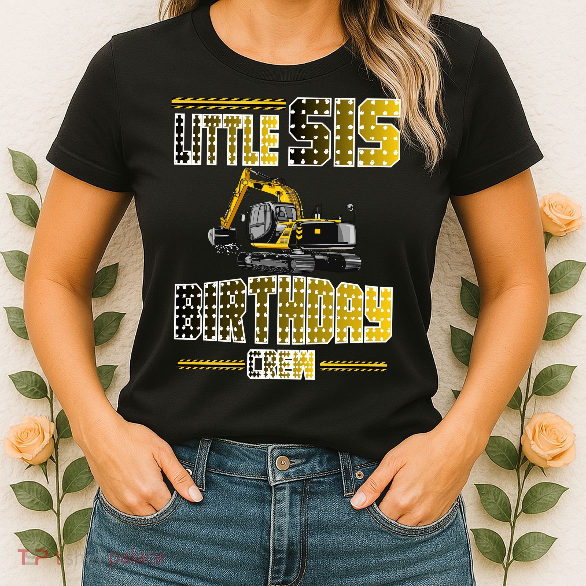 Little Sis Sister Birthday Crew Party Excavator Women's T-Shirt