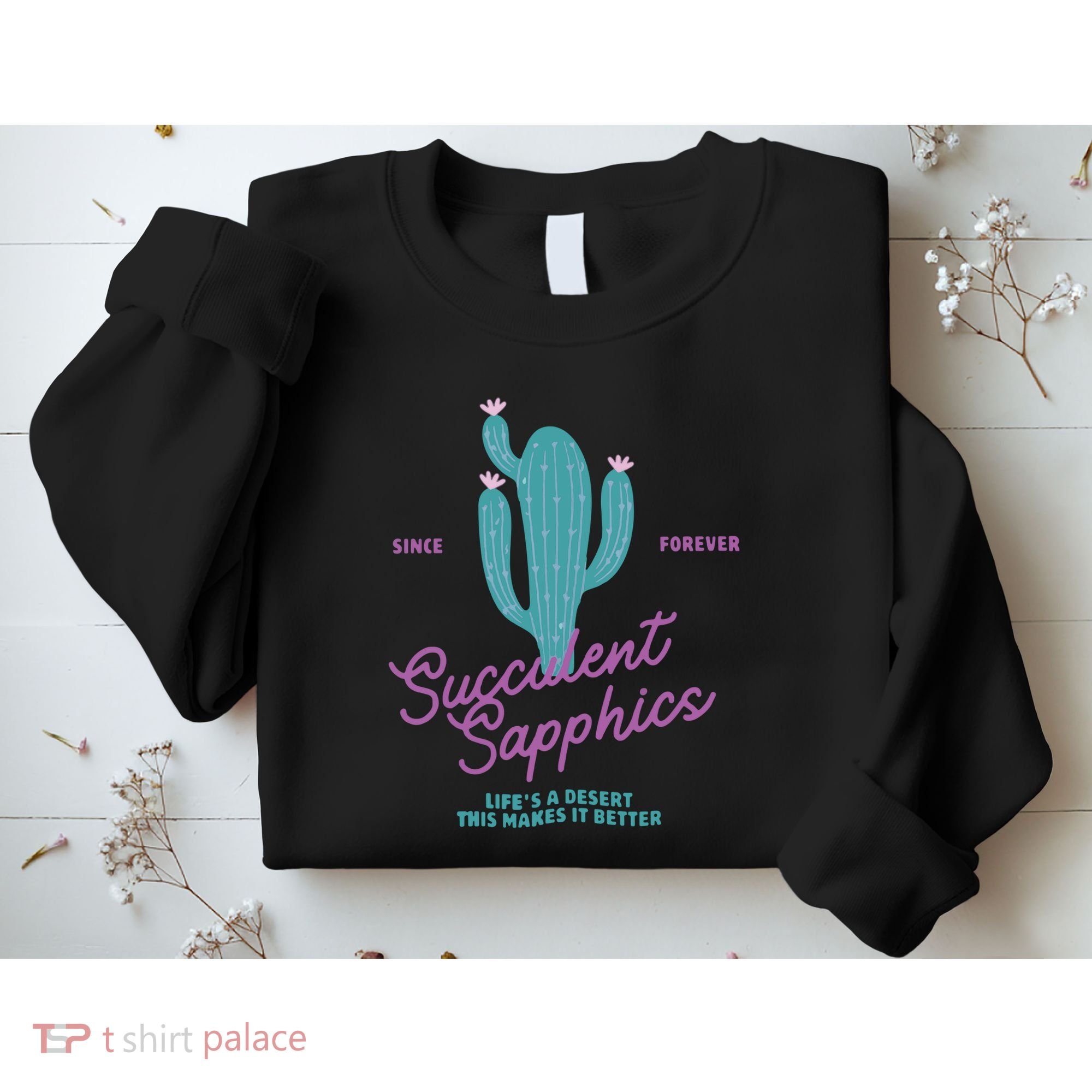 Lesbian Succulent Sapphics Plant Lesbian Sweatshirt