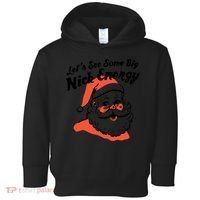 Lets See Some Big Nick Energy Funny Christmas Gift Toddler Hoodie thumb 0