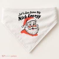 Lets See Some Big Nick Energy Funny Christmas Gift USA-Made Doggie Bandana thumb 0