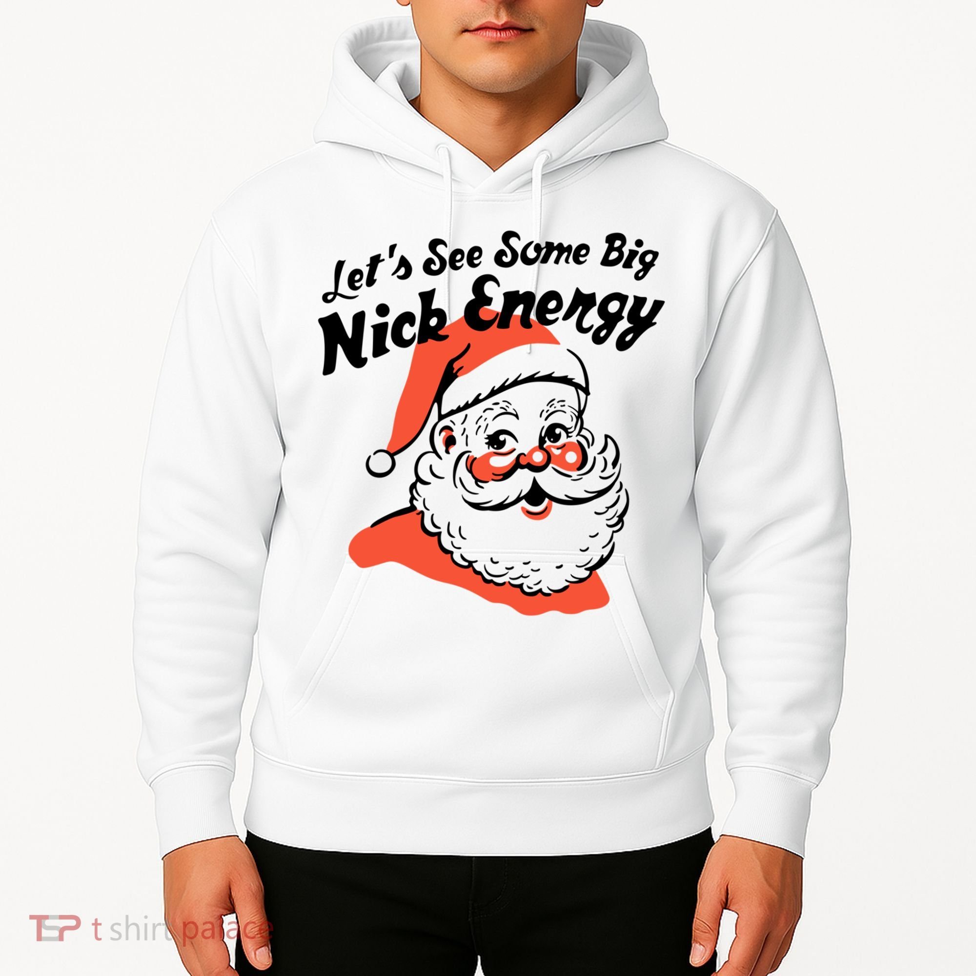 Lets See Some Big Nick Energy Funny Christmas Gift Hoodie