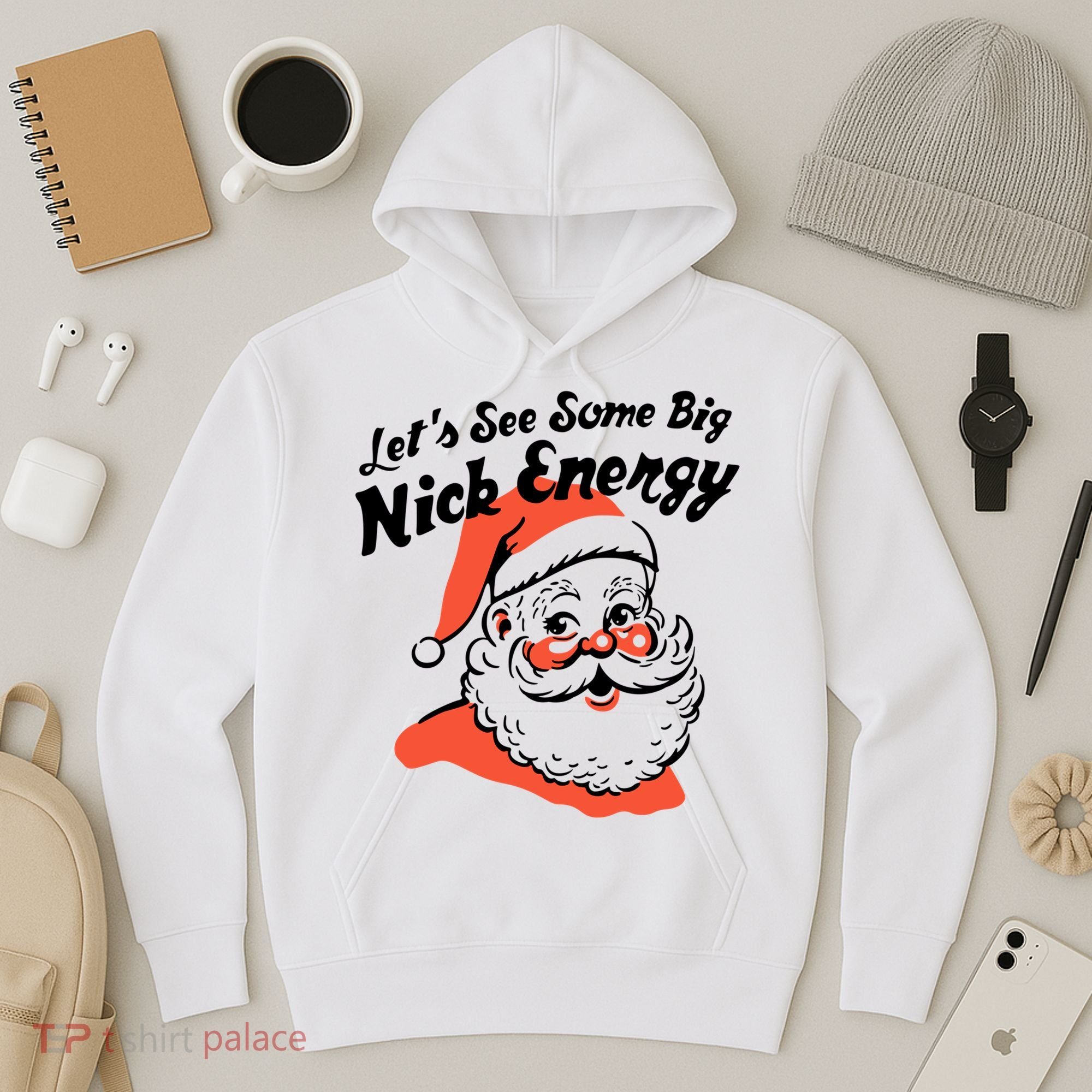 Lets See Some Big Nick Energy Funny Christmas Gift Hoodie