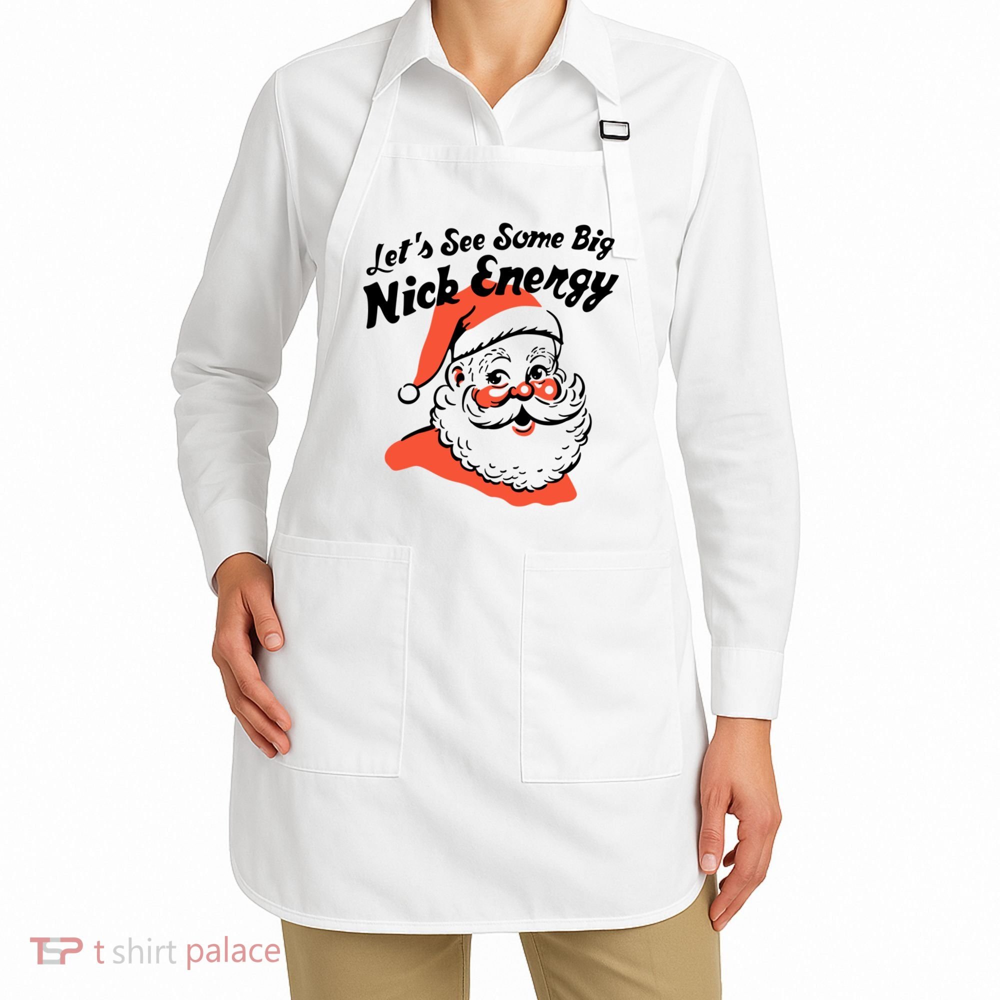 Lets See Some Big Nick Energy Funny Christmas Gift Apron