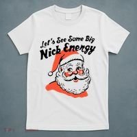 Lets See Some Big Nick Energy Funny Christmas Gift T-Shirt thumb 5