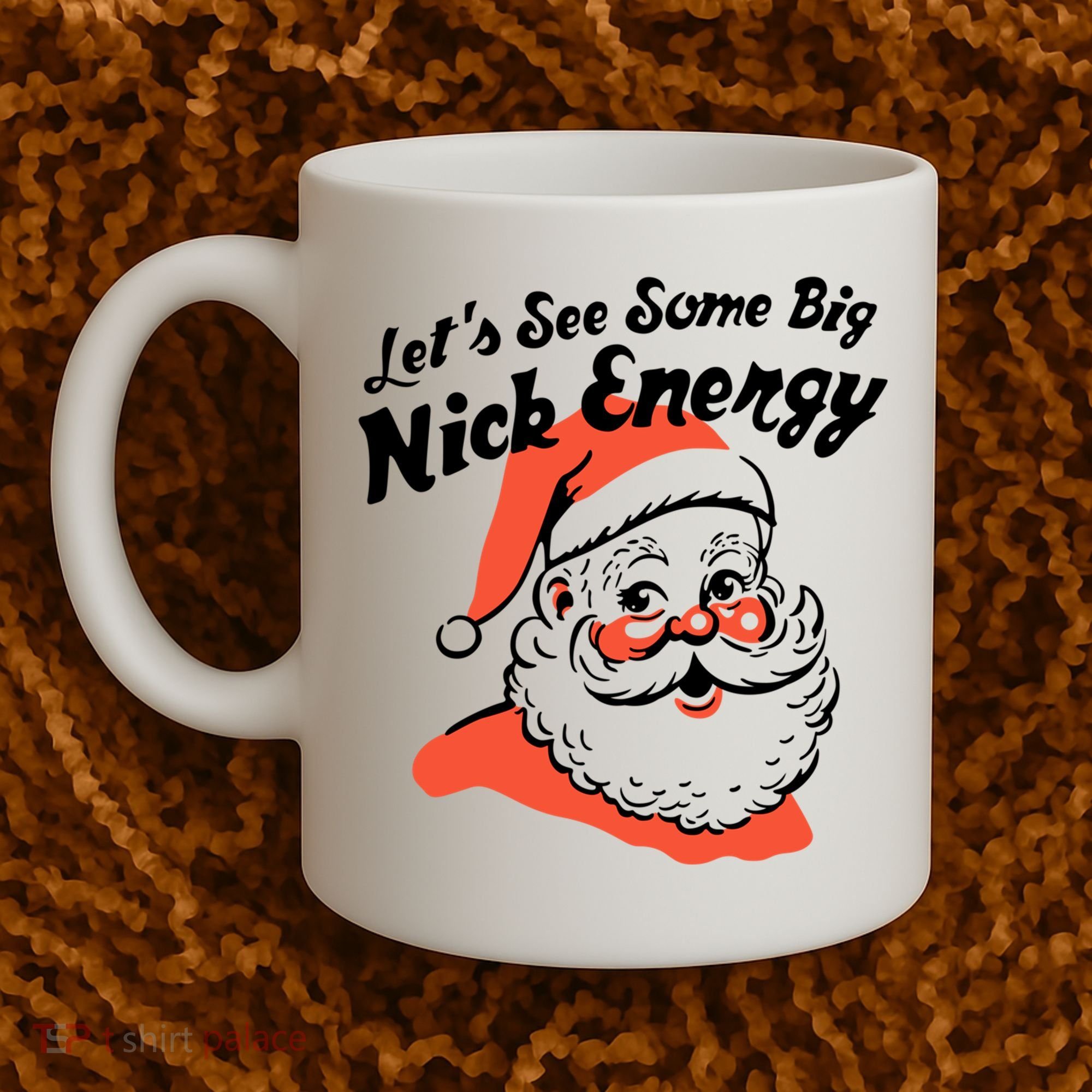 Lets See Some Big Nick Energy Funny Christmas Gift Coffee Mug