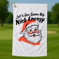 Lets See Some Big Nick Energy Funny Christmas Gift Golf Towel thumb 1