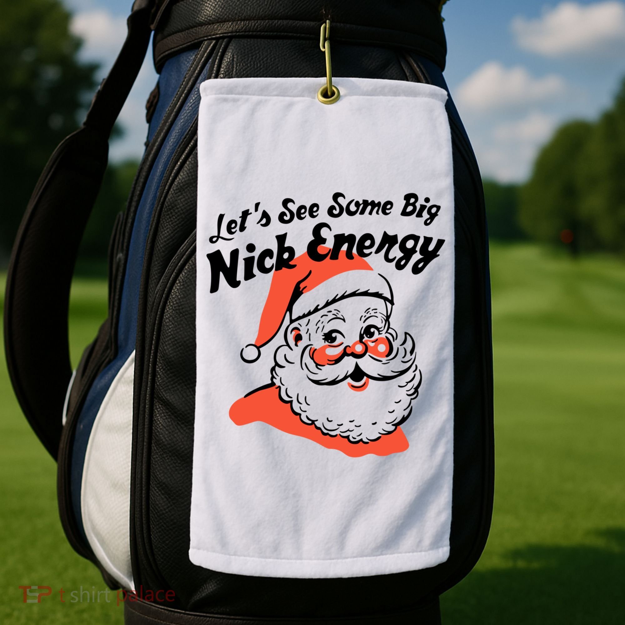 Lets See Some Big Nick Energy Funny Christmas Gift Golf Towel